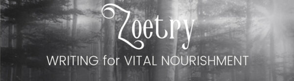Zoetry: WRITING FOR VITAL NOURISHMENT - Self Study PDF